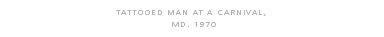Diane Arbus: Tattooed man at a carnival, Md. 1970